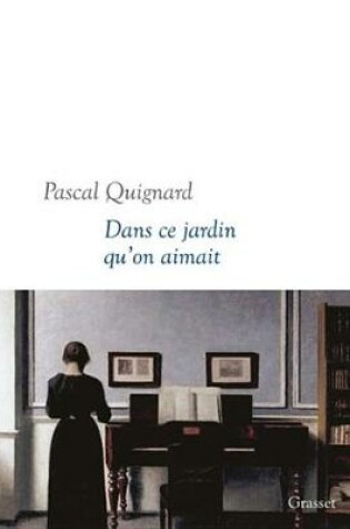 Cover of Dans Ce Jardin Qu'on Aimait