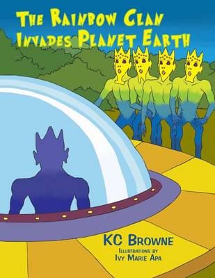 Book cover for The Rainbow Clan Invades Earth