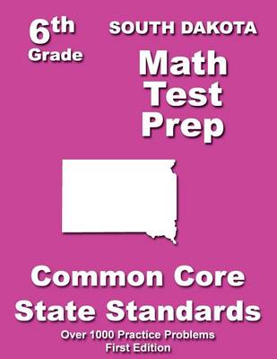 Book cover for South Dakota 6th Grade Math Test Prep