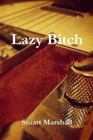 Cover of Lazy Bitch