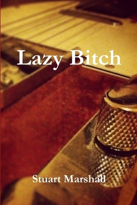 Book cover for Lazy Bitch