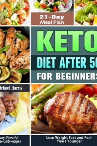 Cover of Keto Diet After 50 for Beginners