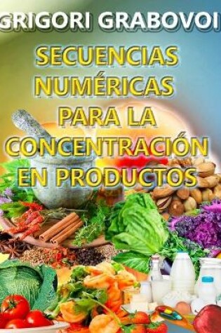 Cover of Secuencias Numéricas Para La Concentración En Productos