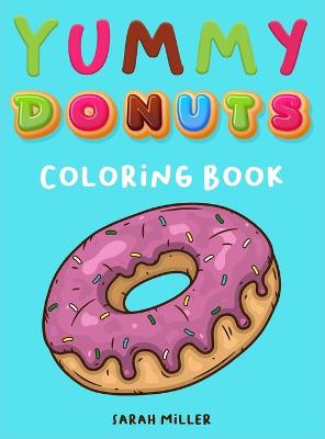 Book cover for Yummy Donuts Coloring Book