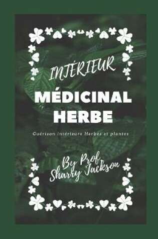 Cover of Intérieur Médicinal Herbe