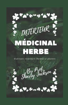 Book cover for Intérieur Médicinal Herbe