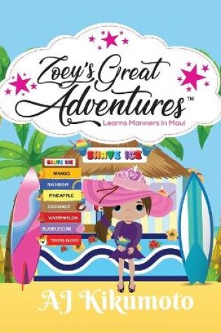 Cover of Zoey's Great Adventures - Learns Manners in Maui