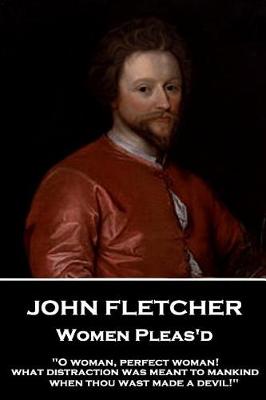 Book cover for John Fletcher - Women Pleas'd