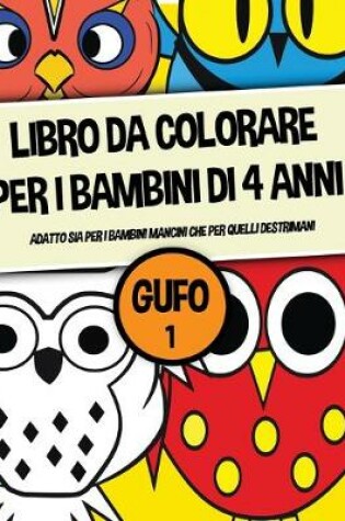 Cover of Libro da colorare per i bambini di 4 anni (Gufo 1)
