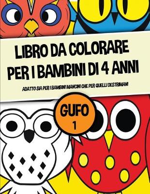 Book cover for Libro da colorare per i bambini di 4 anni (Gufo 1)