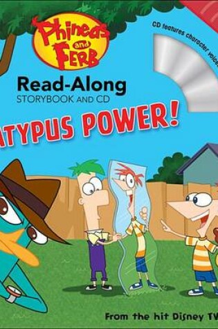 Cover of Phineas and Ferb Read-Along Storybook and CD Platypus Power!