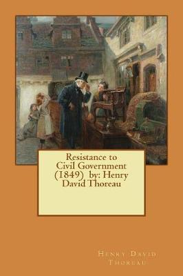 Book cover for Resistance to Civil Government (1849) by