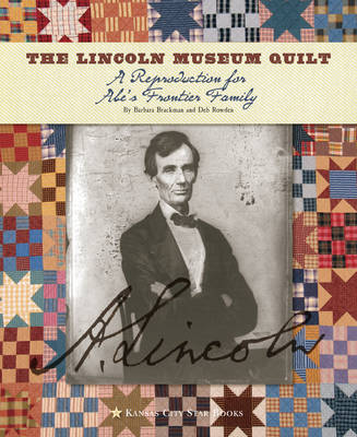 Book cover for The Lincoln Museum Quilt