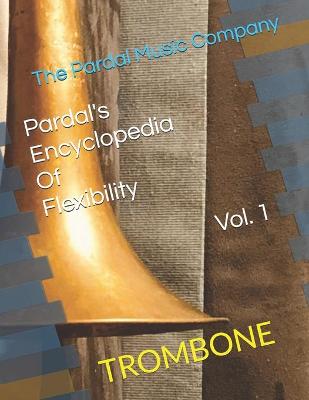 Cover of Pardal's Encyclopedia Of Flexibility Vol. 1