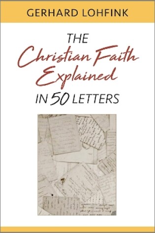 Cover of The Christian Faith Explained in 50 Letters