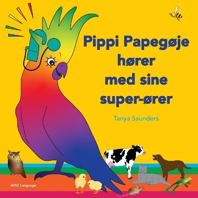 Book cover for Pippi Papeg�je h�rer med sine super-�rer