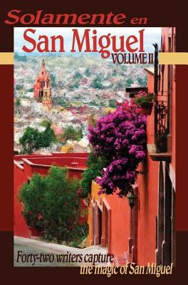 Book cover for Solamente En San Miguel, Volume II