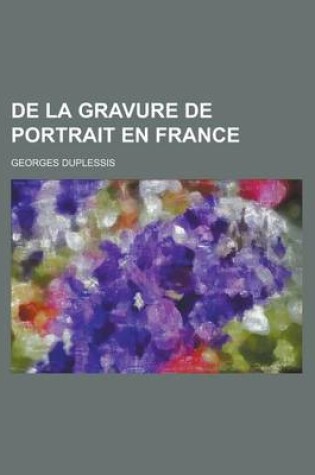 Cover of de La Gravure de Portrait En France