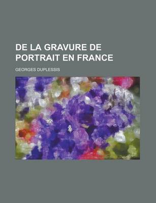 Book cover for de La Gravure de Portrait En France
