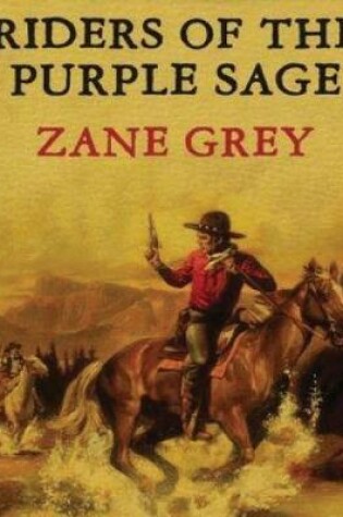 Cover of Riders of the Purple Sage (Annotated)