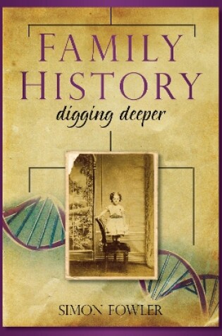 Cover of Family History: Digging Deeper