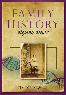 Book cover for Family History: Digging Deeper