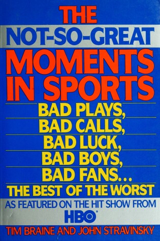 Cover of The Not-So-Great Moments in Sports