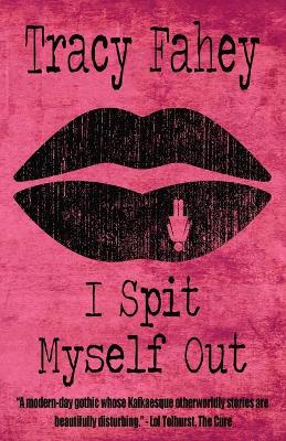 Book cover for I Spit Myself Out