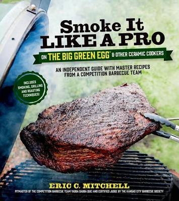 Book cover for Smoke It Like a Pro on the Big Green Egg & Other Ceramic Cookers