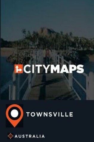 Cover of City Maps Townsville Australia