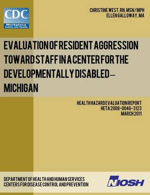 Book cover for Evaluation of Resident Aggression Toward Staff in a Center for the Developmentally Disabled - Michigan