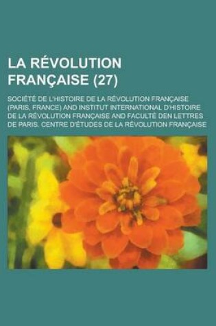 Cover of La Revolution Francaise (27 )
