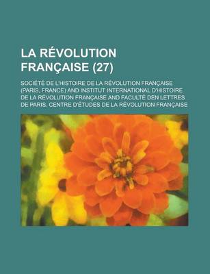 Book cover for La Revolution Francaise (27 )