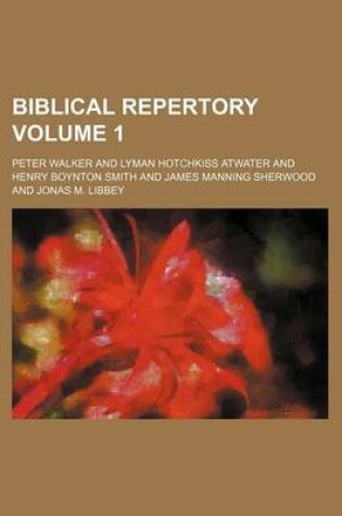 Cover of Biblical Repertory Volume 1