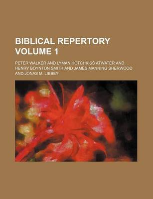 Book cover for Biblical Repertory Volume 1