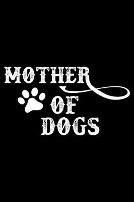 Book cover for Mother of Dogs