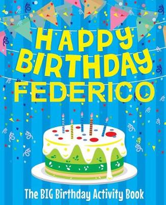Book cover for Happy Birthday Federico - The Big Birthday Activity Book