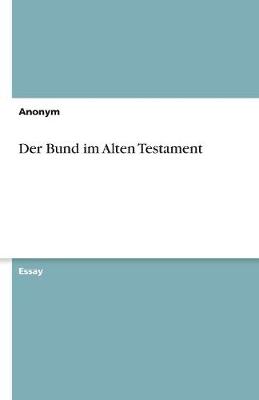 Book cover for Der Bund im Alten Testament