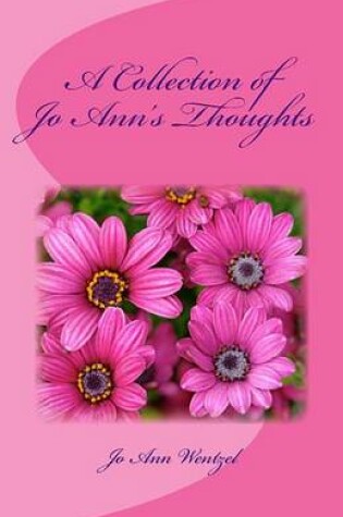 Cover of A Collection of Jo Ann's Thoughts