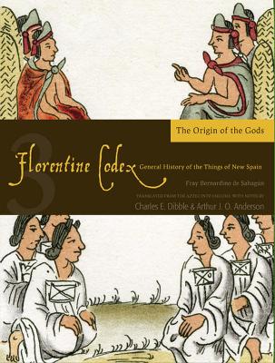 Book cover for The Florentine Codex, Book Three: The Origin of the Gods