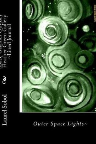 Cover of Space Galaxies Odyssey Heather Green Gallery Lined Journal