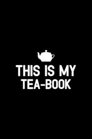 Cover of This Is My Tea-book