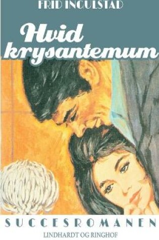 Cover of Hvid krysantemum