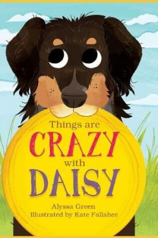 Cover of Things are Crazy with Daisy