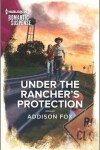Book cover for Under the Rancher's Protection