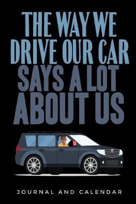 Book cover for The Way We Drive Our Car Says a Lot about Us