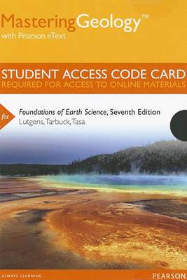 Book cover for MasteringGeology with Pearson EText -- Standalone Access Card -- for Foundations of Earth Science