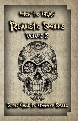 Cover of How To Draw Realistic Skulls Volume 8