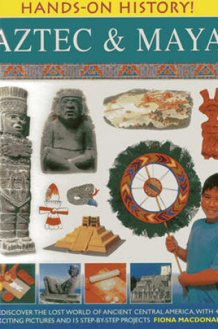 Cover of Hands on History: Aztec & Maya
