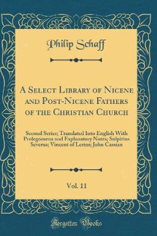 Cover of A Select Library of Nicene and Post-Nicene Fathers of the Christian Church, Vol. 11